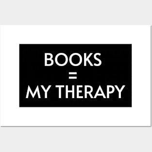 Books = My Therapy Posters and Art